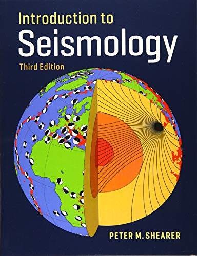 Introduction to Seismology by Peter Shearer